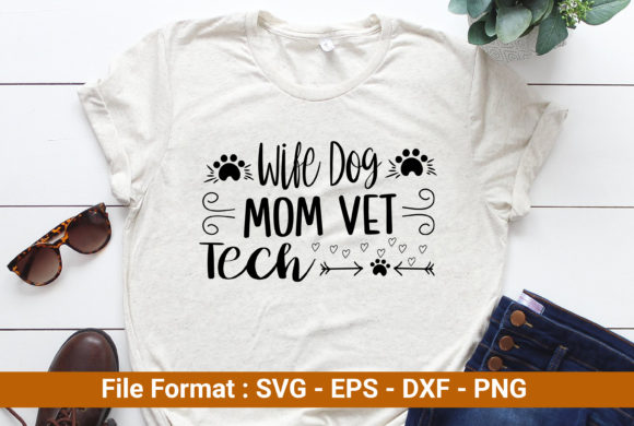 Download Wife Dog Mom Vet Tech - Tech Collection