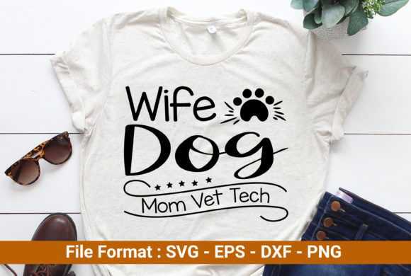 Download Wife Dog Mom Vet Tech - Tech Collection