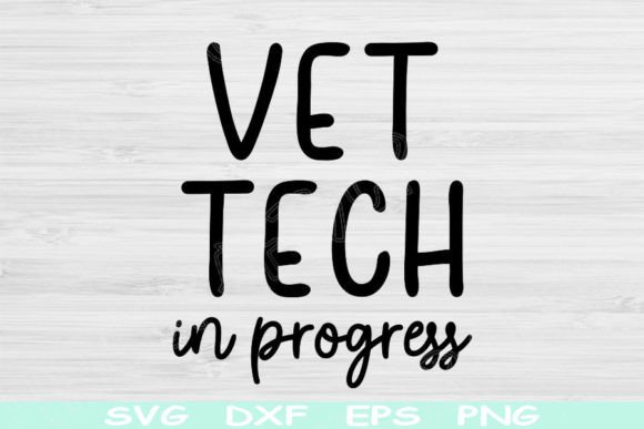 Download Vet Tech Svg in Progress Veterinary Tech - Tech Collection